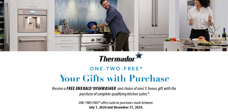 THERMADOR® ONE-TWO-FREE + BONUS FREE EMERALD DISHWASHER*