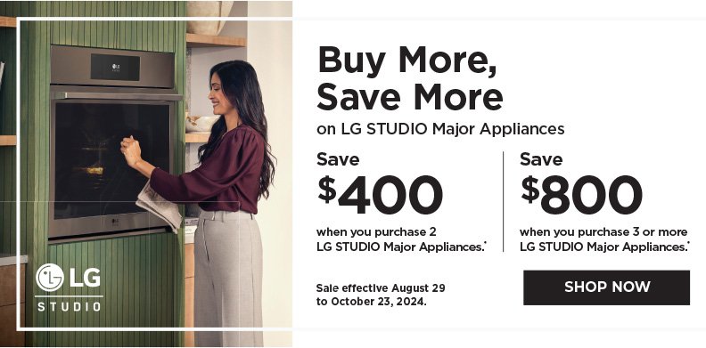 LG STUDIO BUY MORE SAVE MORE AUG 29 - OCT 23